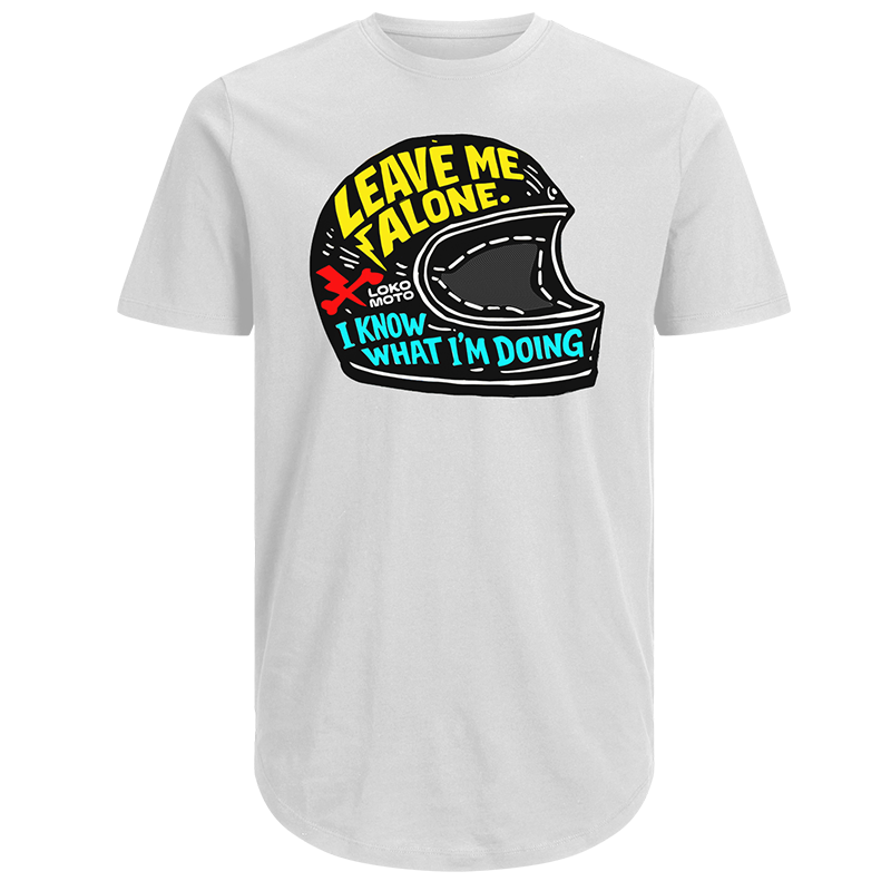 T-shirt “Leave me alone, I know what I’m doing.”